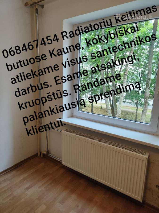 Radiatorių keitimas, santechnikos darbai Kaune