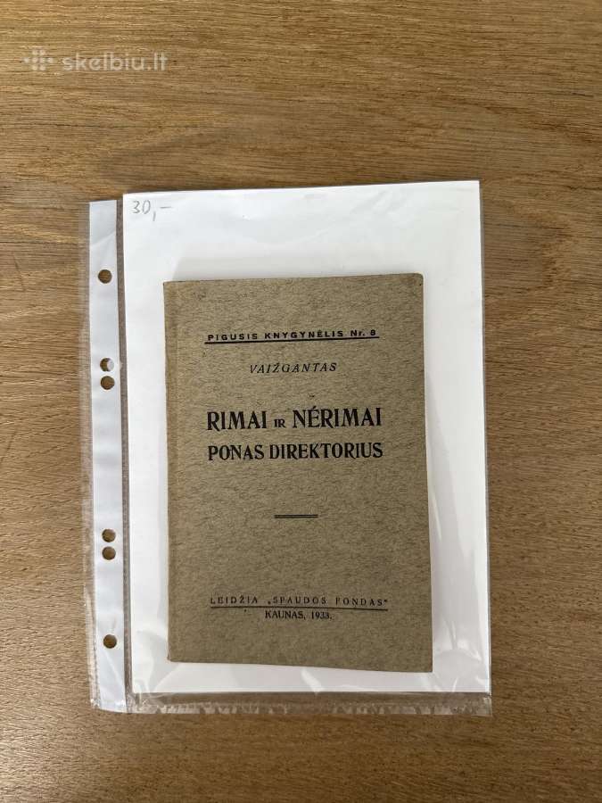 Rimai ir nerimai. Ponas direktorius 1933 m.