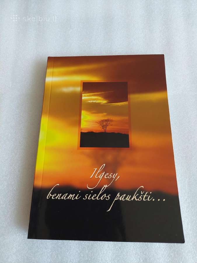 Ilgesy,benami sielos paukšti.