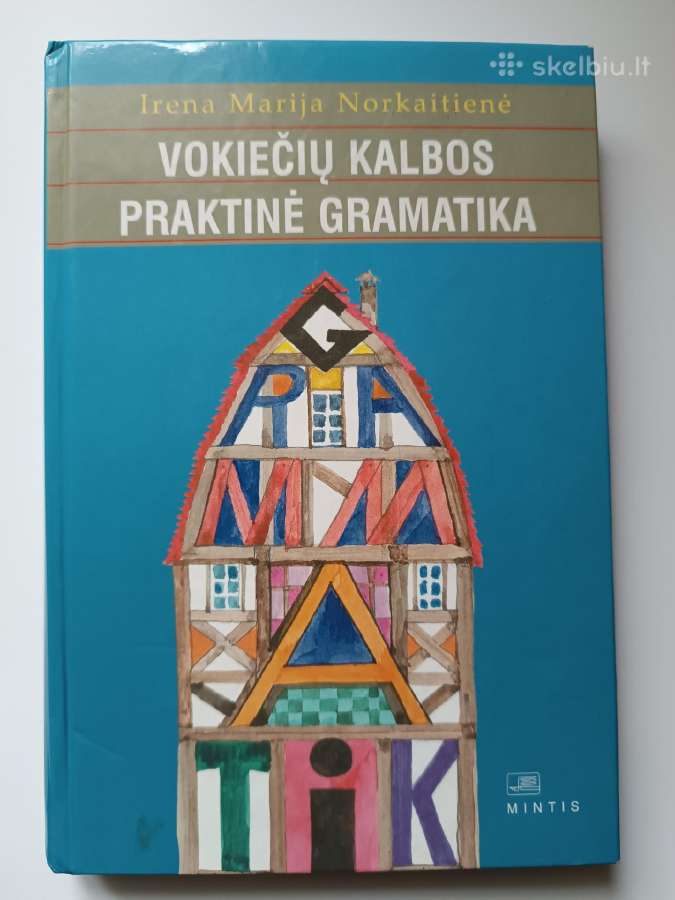 I. M. Norkaitienė. Vokiečių k. praktinė gramatika