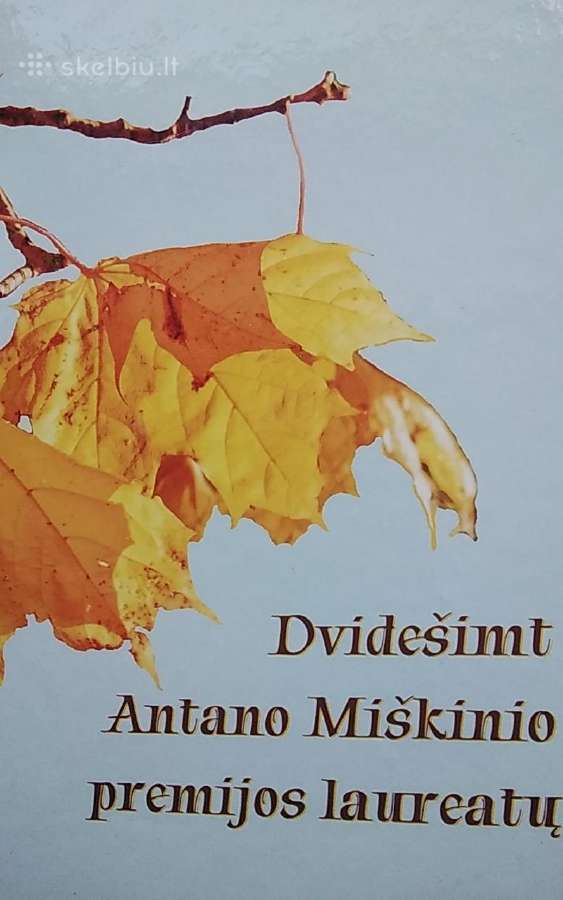 Dvidešimt Antano Miškinio premijos laureatų