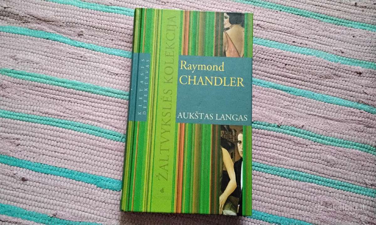 Aukštas langas Raymond Chandler