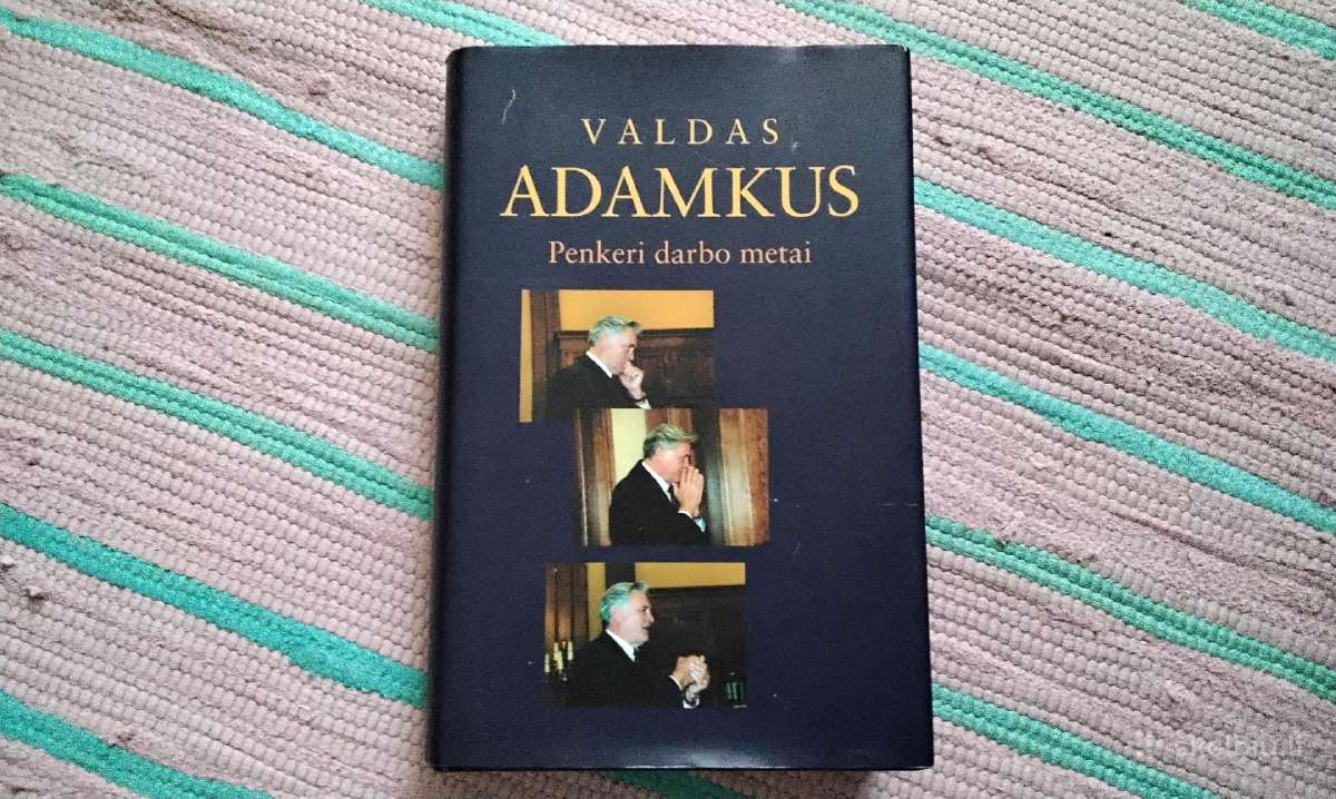Penkeri darbo metai Valdas Adamkus