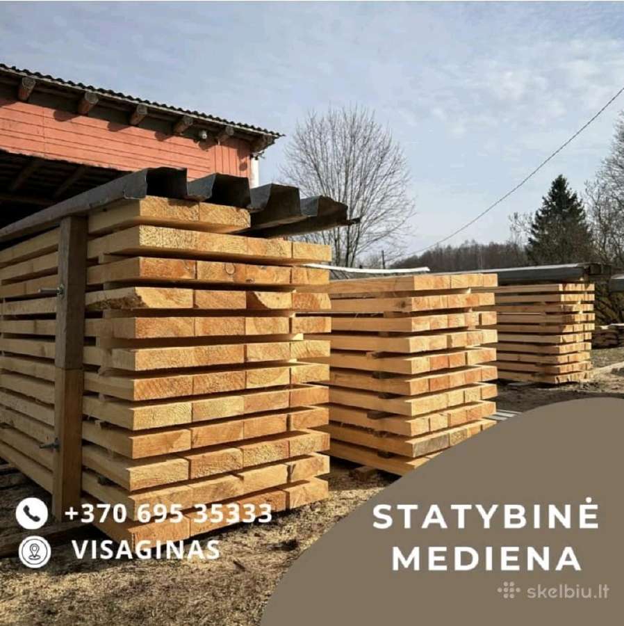 Statybine Mediena nuo 260 eur !