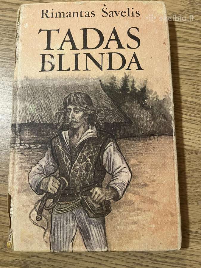 Rimantas Šavelis - Tadas Blinda