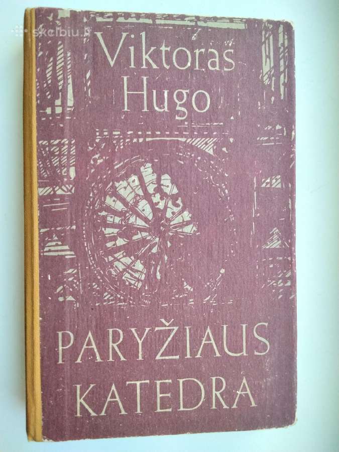 V. Hugo. Paryžiaus katedra