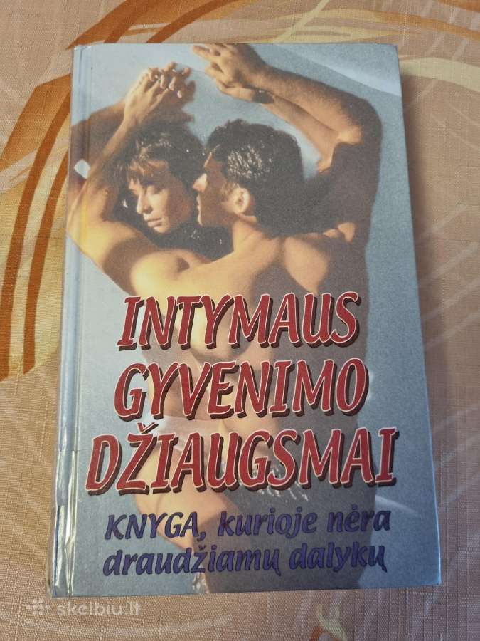 Intymaus gyvenimo džiaugsmai
