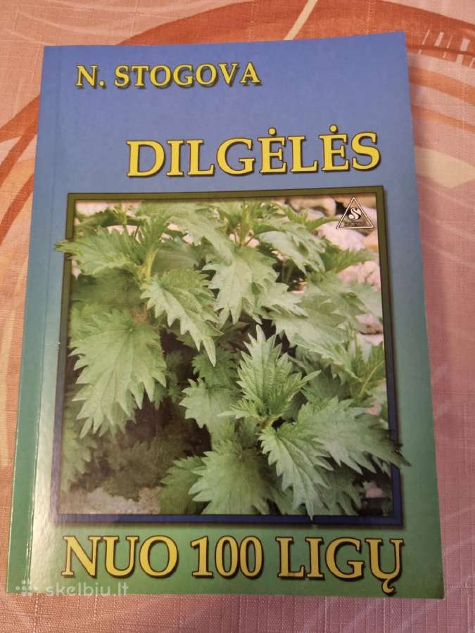 Dilgėlės nuo 100 ligų