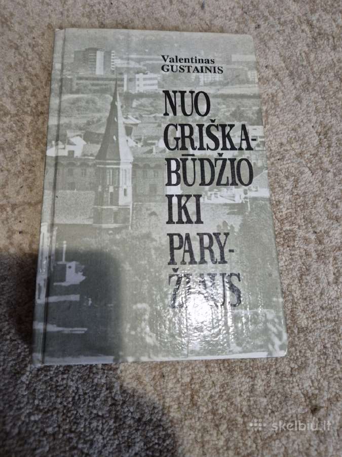 V. Gustainis "Nuo Griškabūdžio iki Paryžiaus"