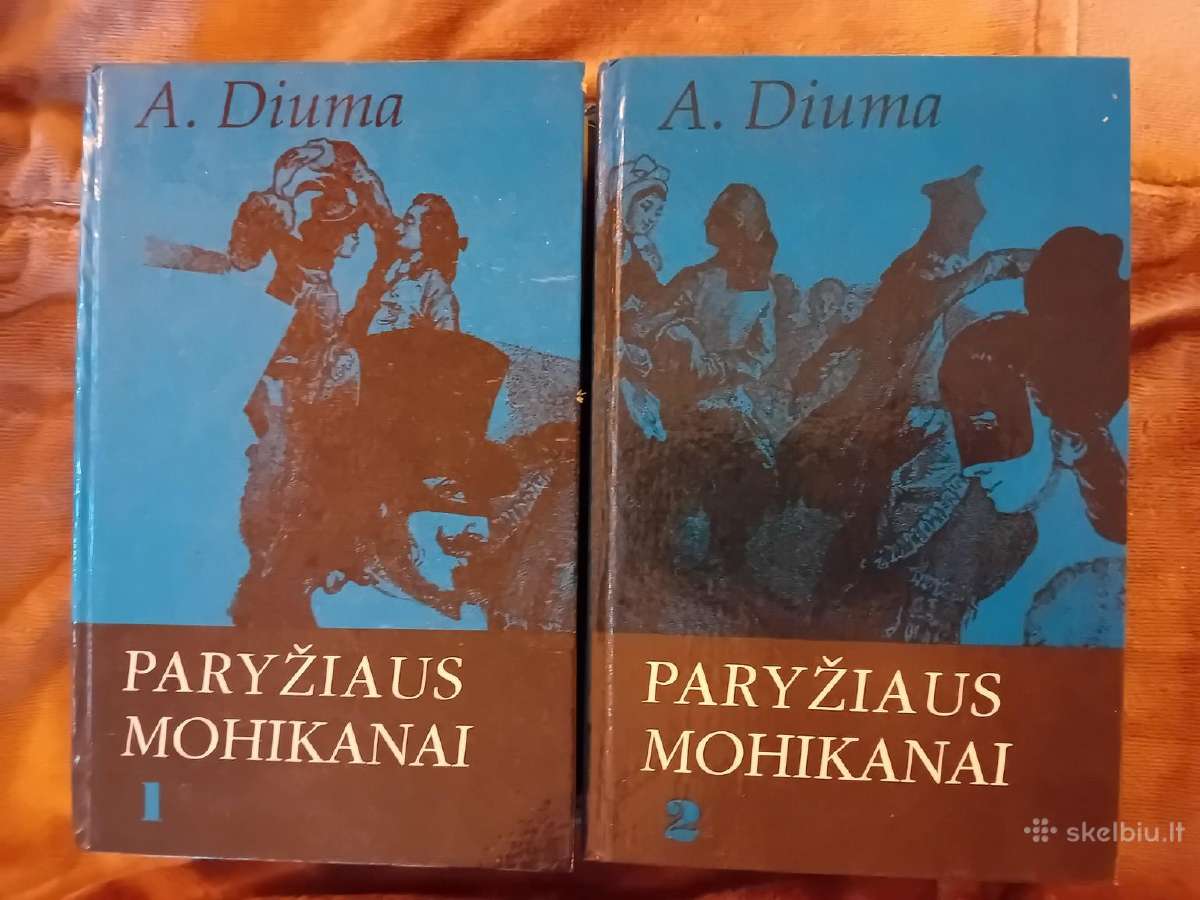 A. Diuma "Paryžiaus mohikanai" 1, 2 tomai