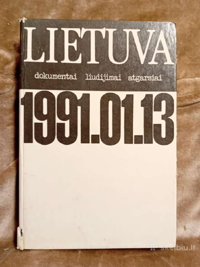 Lietuva.1991.01.13.dokumentai,liudijimai,atgarsiai