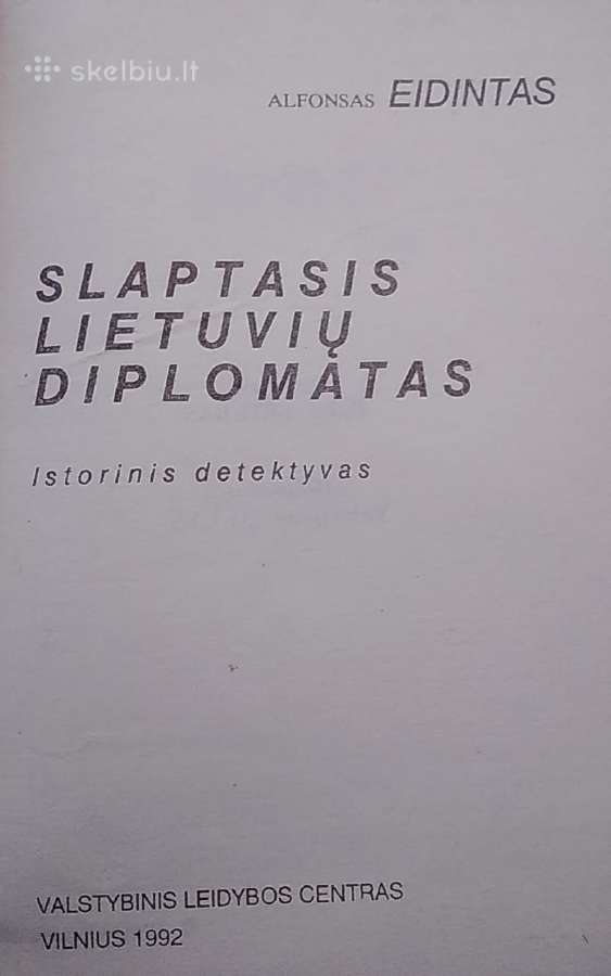 Slaptasis lietuvių diplomatas - nuotraukos Nr. 2