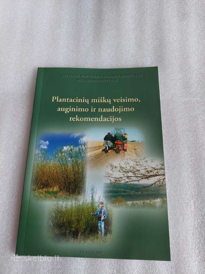Plantacinių miškų veisimo,auginimo ir naudojimo re
