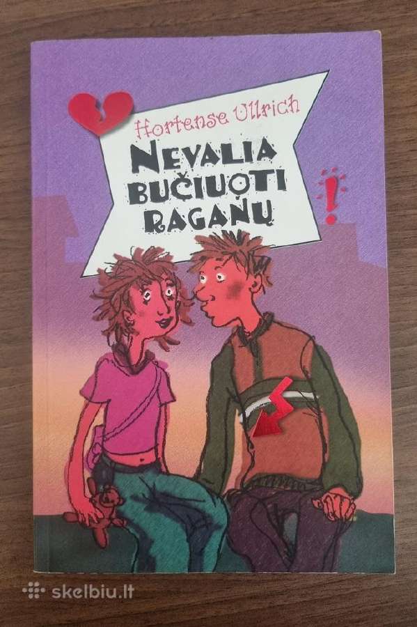 Hortense Ullrich "Nevalia bučiuoti raganų"