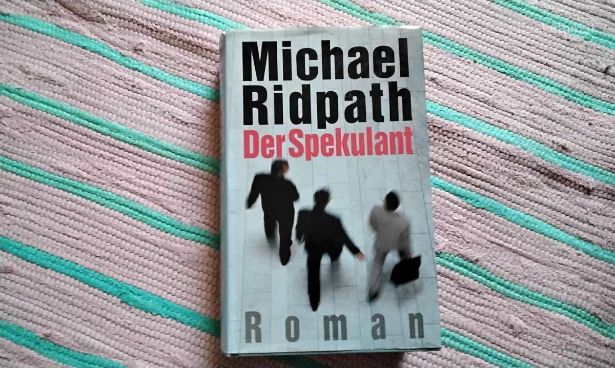 Der Spekulant Michael Ridpath