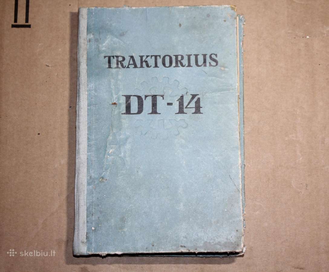 Traktorius DT-14 eksploatavimo vadovas knyga 1957