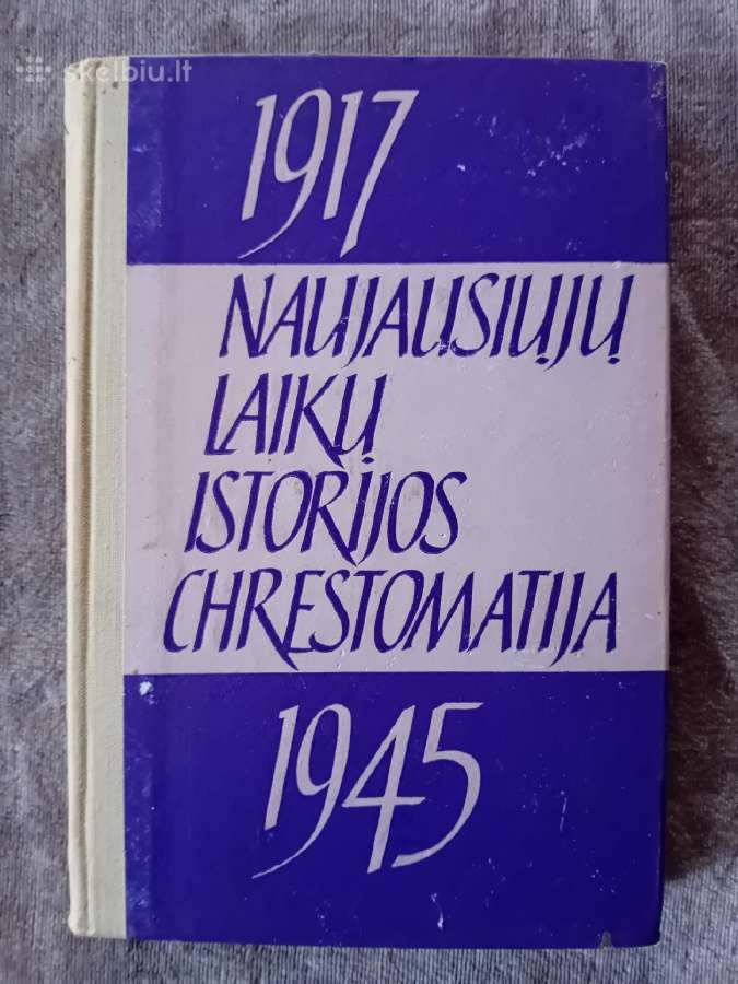 Naujausių laikų istorijos chrestomatija 1917-1945