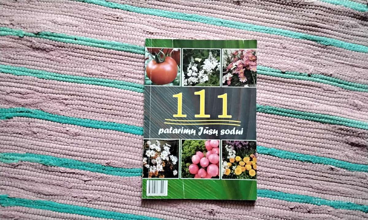 111 patarimų Jūsų sodui