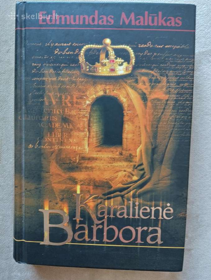 Edmundas Malūkas-karalienė Barbora