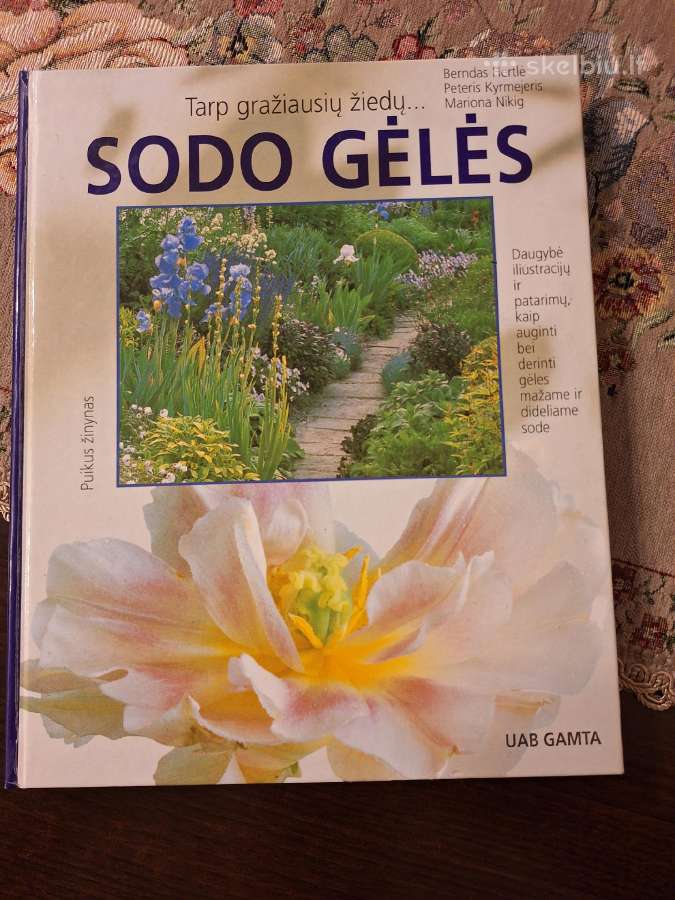 Sodo gėlės. Puikus žinynas