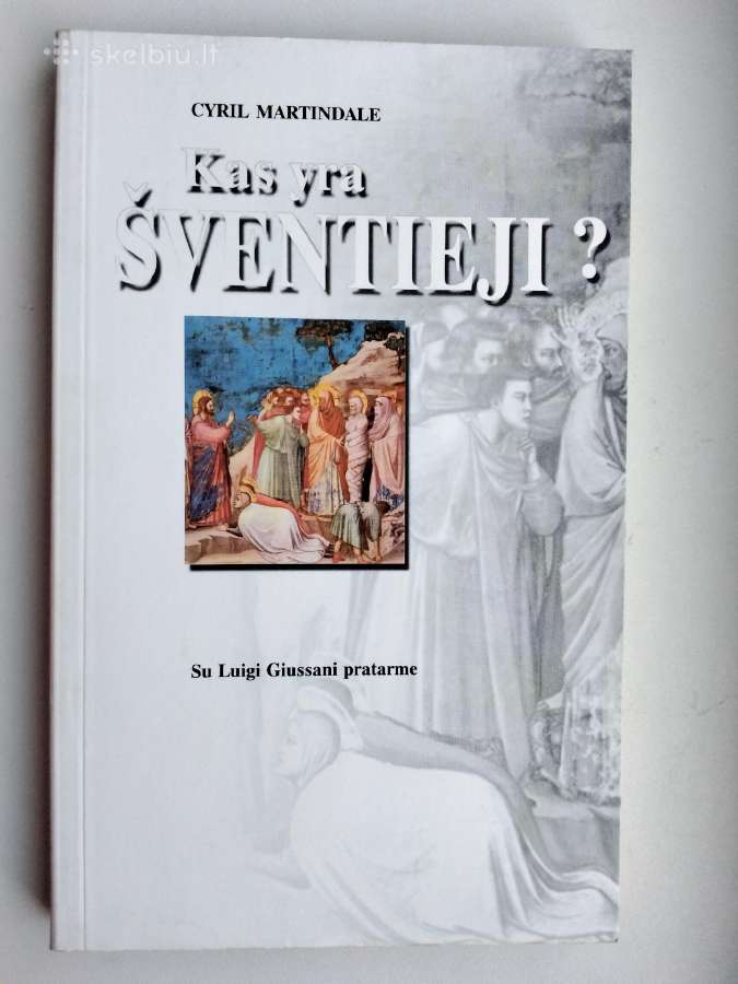 C. Martindale. Kas yra šventieji