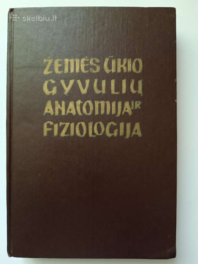 Žemės ūkio gyvulių anatomija ir fiziologija