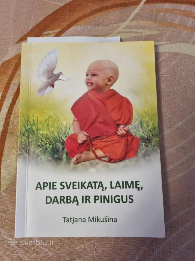 Apie sveikatą , laimę , darbą ir pinigus