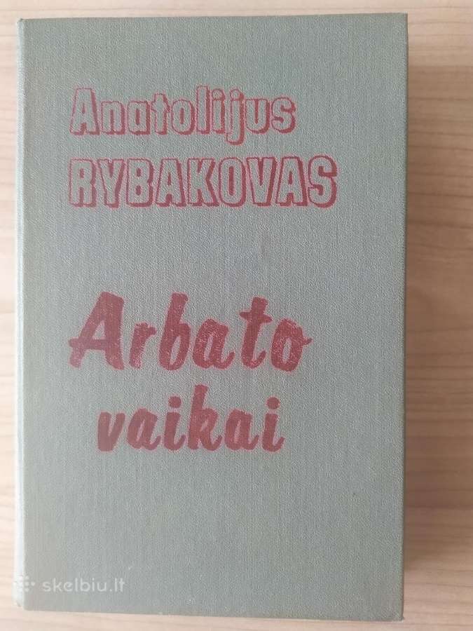 Anatolijus Rybakovas "Arbato vaikai"
