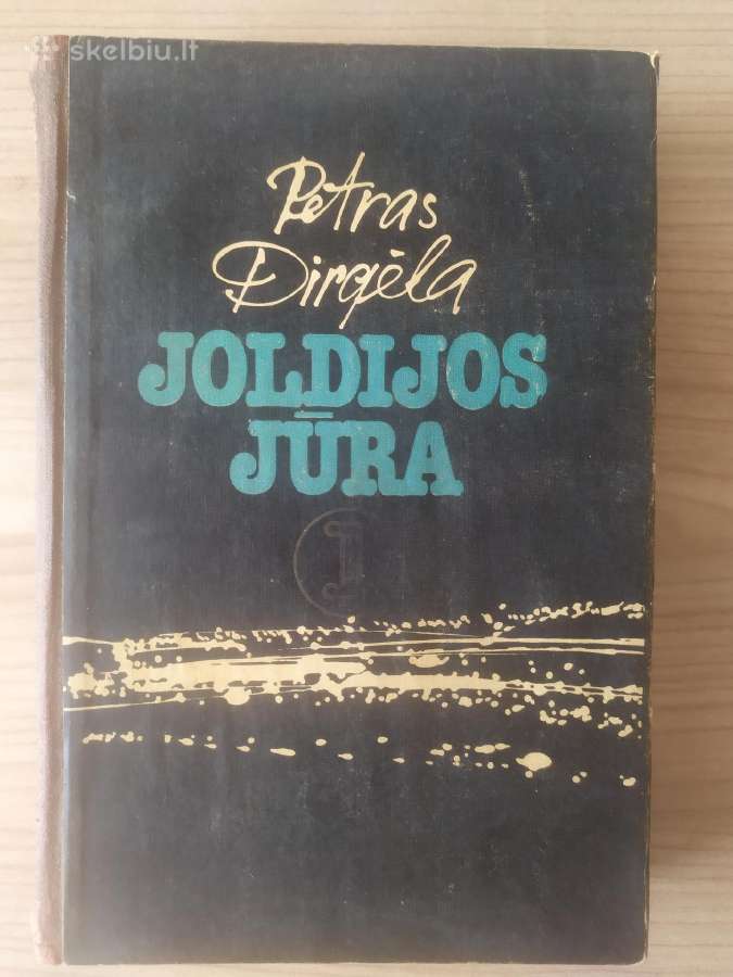 Petras Dirgėla "Joldijos jūra" (1 knyga)