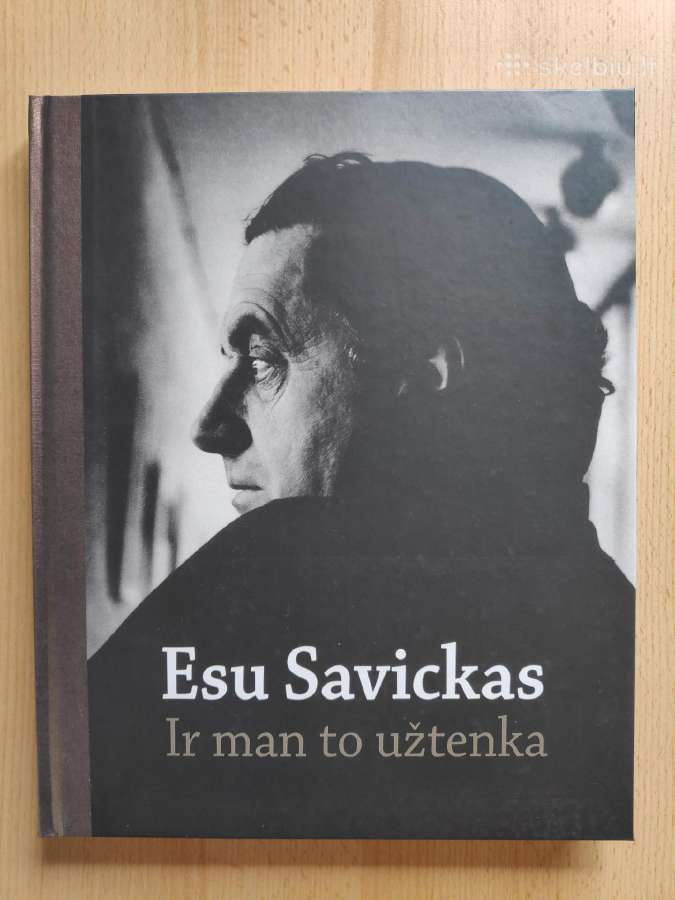 Knyga Esu Savickas. Ir man to užtenka
