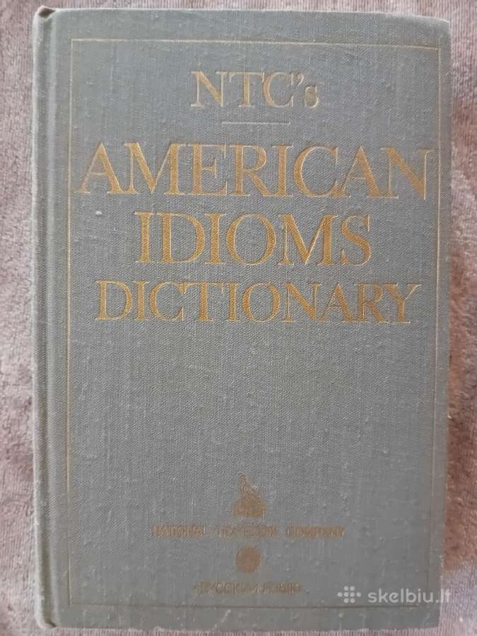American Idioms Dictionary, Maskva, 1991