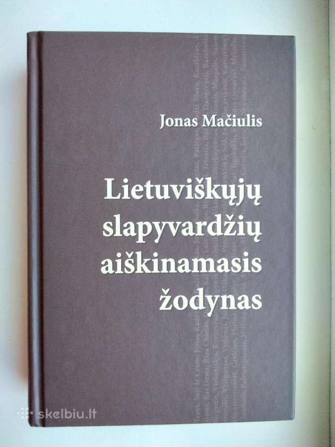 J. Mačiulis. Lietuvišk slapyvardžių aiškinamasis ž
