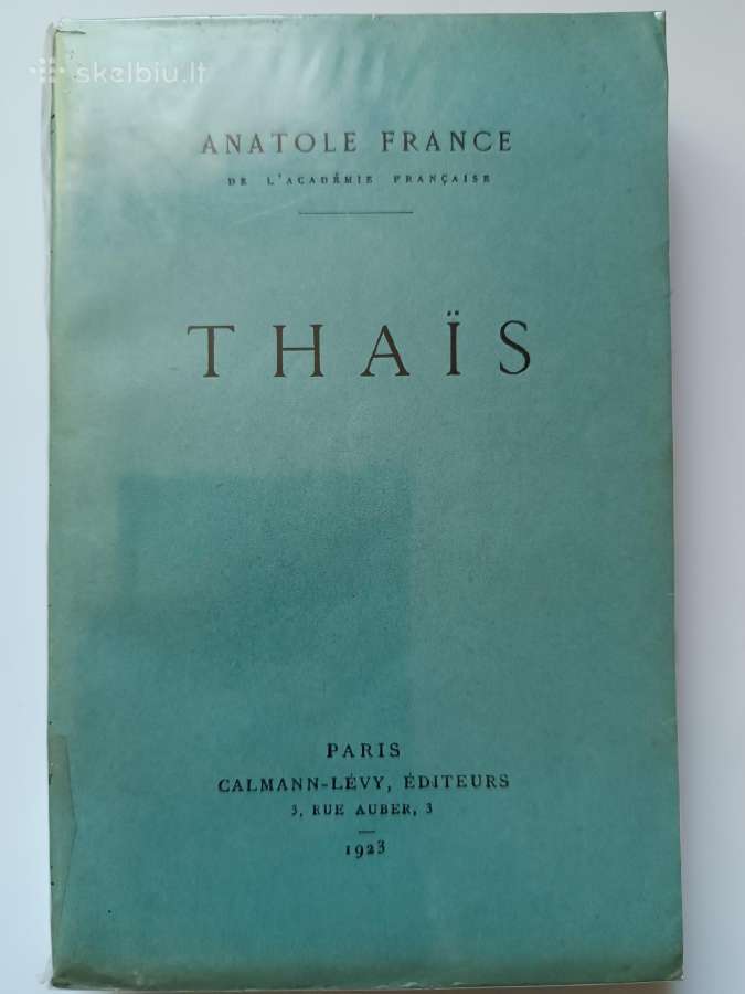 Anatole France. Thais. Le Lys Rouge (1923)