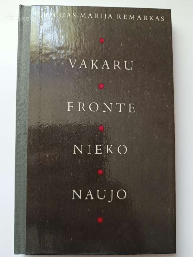 Remarkas. Vakarų fronte nieko naujo