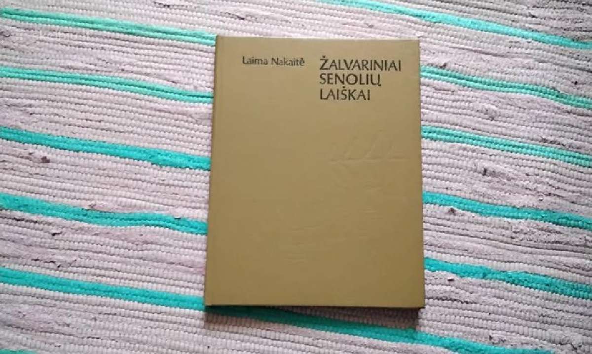 Žalvariniai senolių laiškai Laima Nakaitė