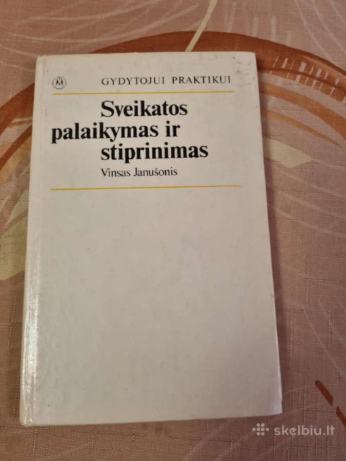 Sveikatos palaikymas ir stiprinimas