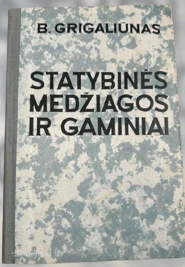 Statybinės medžiagos ir gaminiai