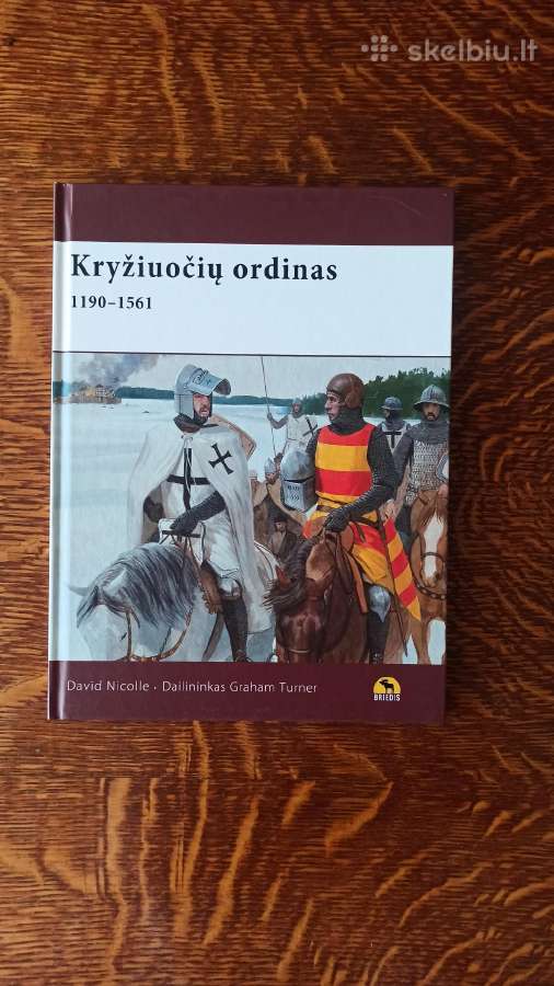 Parduodu knyga"kryžiuočių Ordinas" 1190-1561