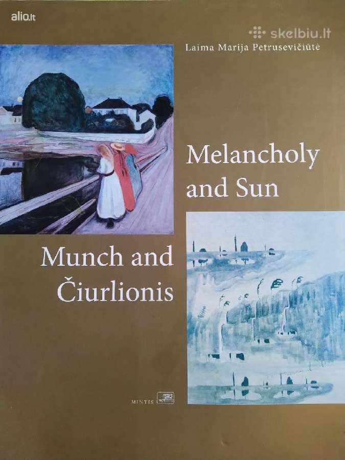 Munchas ir Čiurlionis: Melancholija ir Saulė