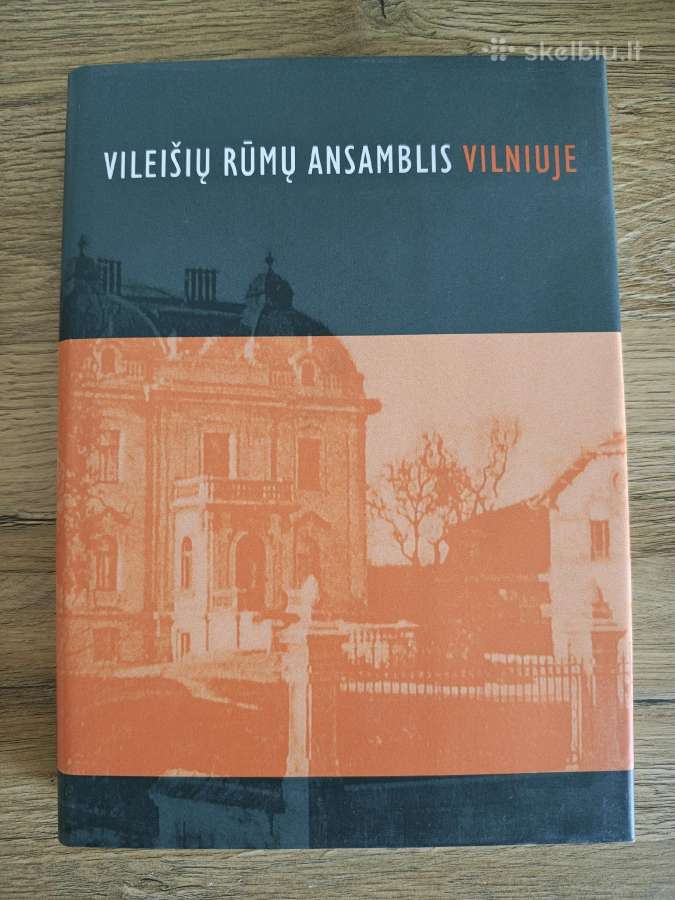 Knyga. Vileišių rūmų ansamblis Vilniuje