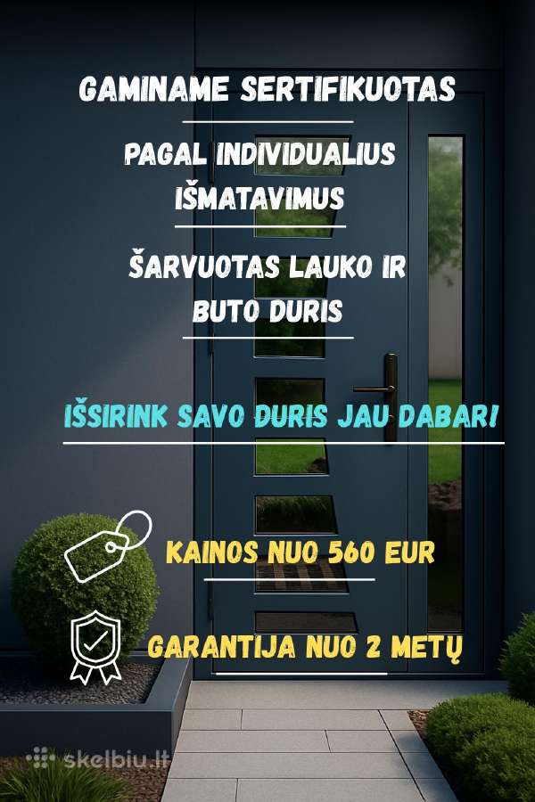 Gaminame šarvuotas buto ir lauko durys