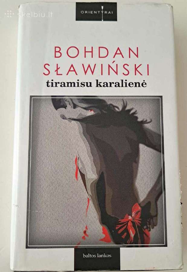 Tiramisu karalienė. Bohdan Slawinski