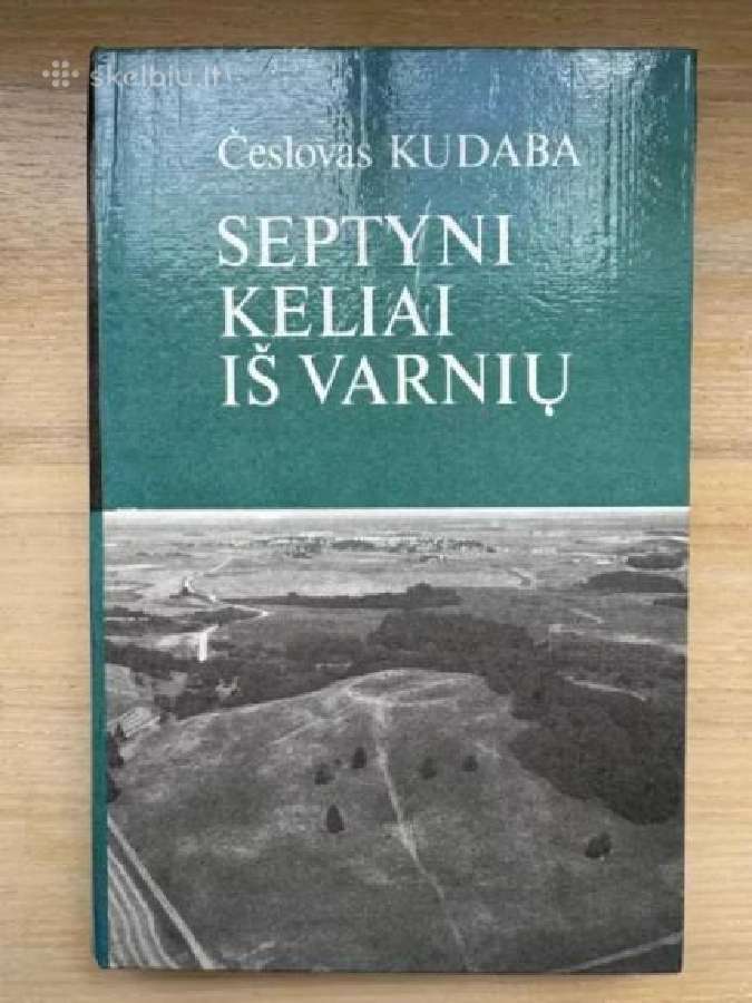 Nupirkčiau knygą Septyni keliai iš Varnių