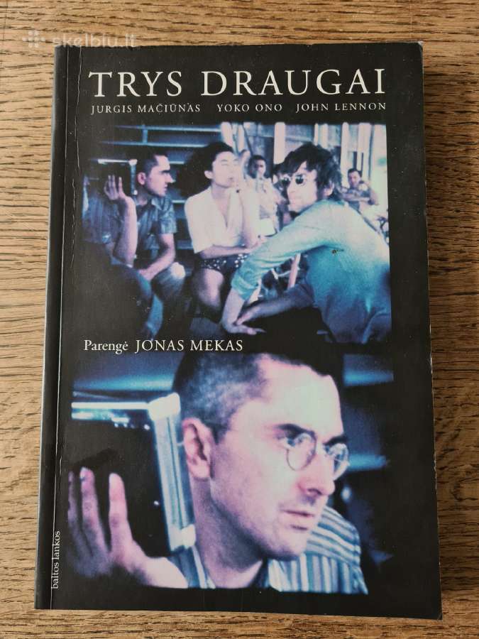 Trys draugai. J. Mačiūnas, Yoko Ono, J. Lennon