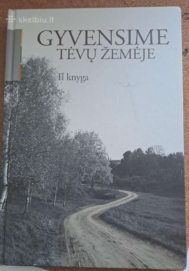„Gyvensime tėvų žemėje“ (II tomas) knyga