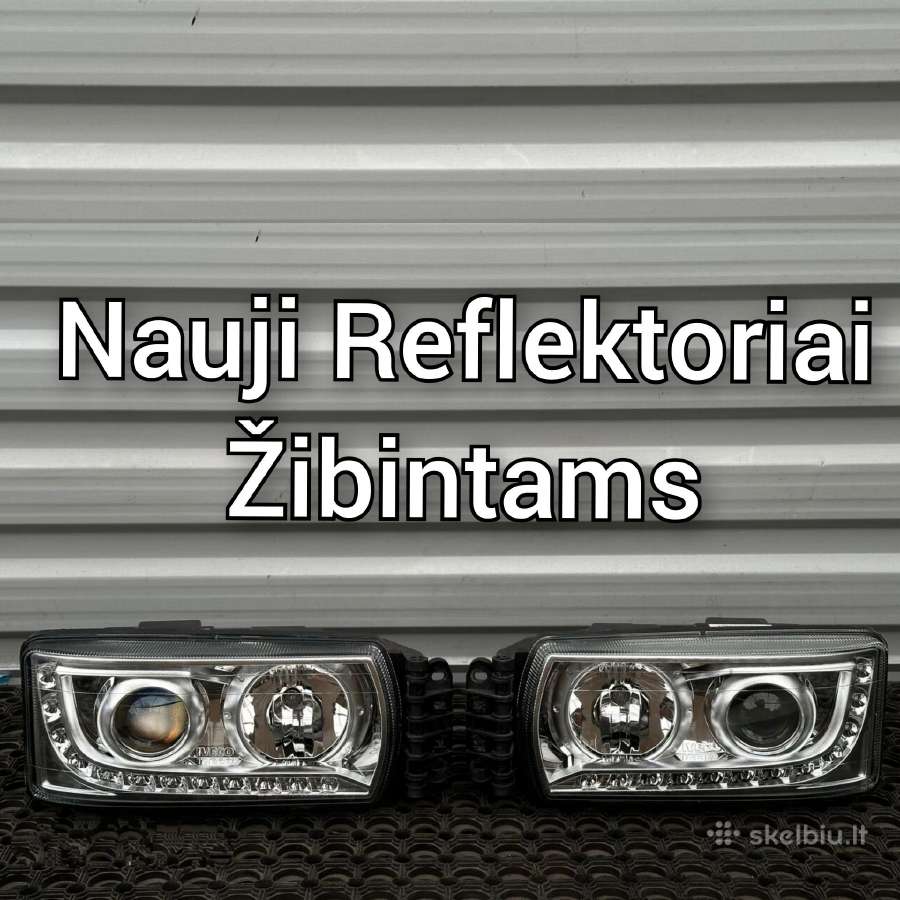 Nauji Reflektoriai Žibintams Renault T ir Iveco - nuotraukos Nr. 2