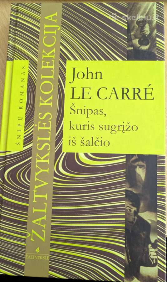 "Šnipas, kuris sugrįžo iš šalčio" John Le Carrew