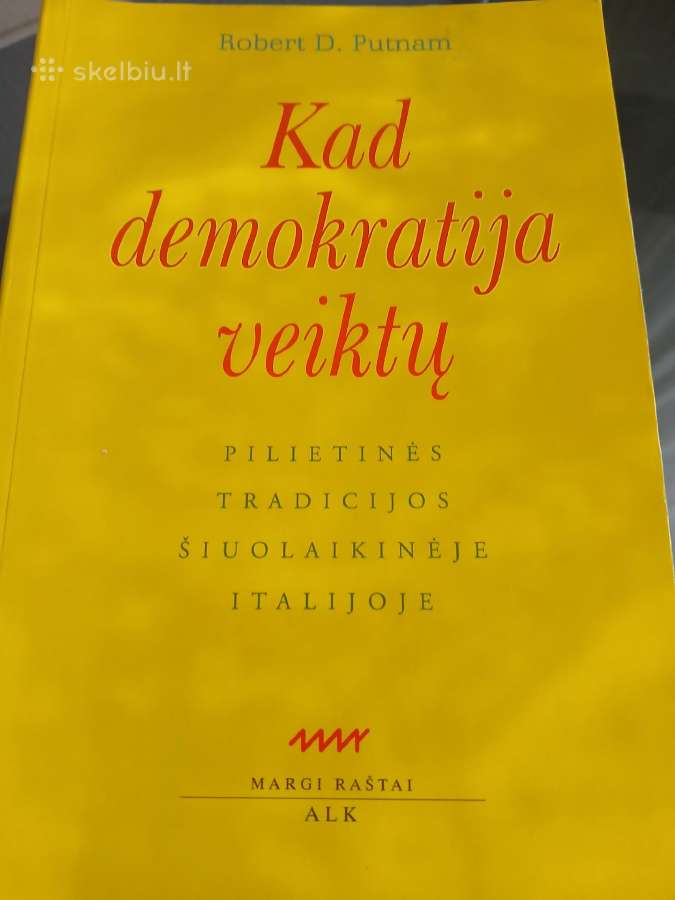Kad Demokratija Veiktų - Robert Putnam 2001