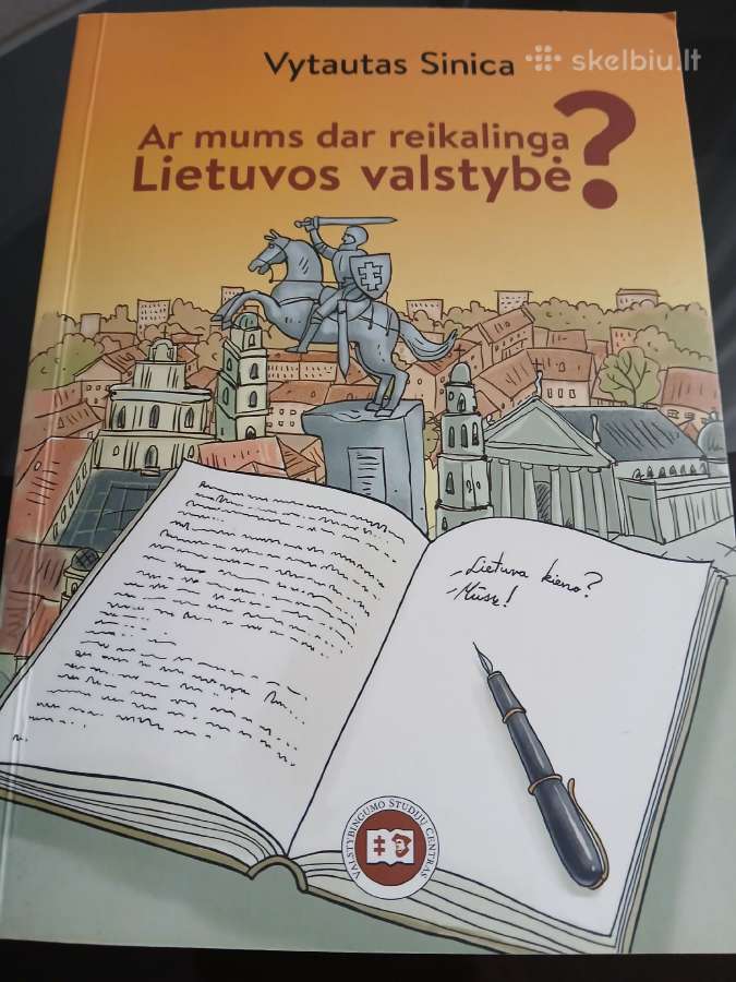 Ar mums dar reikalinga Lietuvos valstybė?