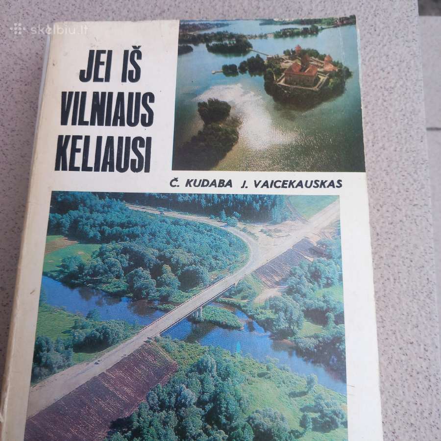 Jei iš Vilniaus keliausi